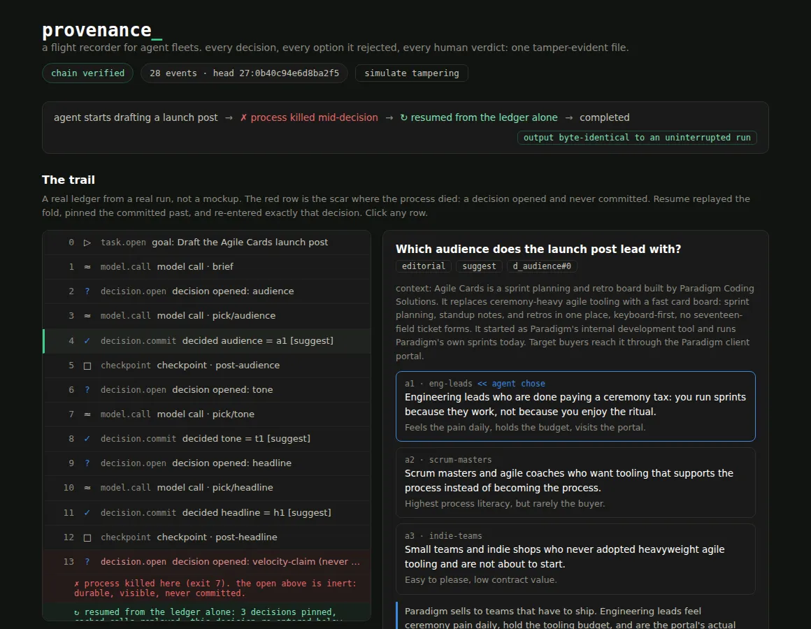 Provenance trail explorer: a hash-chained event timeline of an agent run with a red kill scar mid-decision, a resumed continuation, and a decision detail pane showing the options the agent weighed, the chosen one highlighted, and the human verdict.